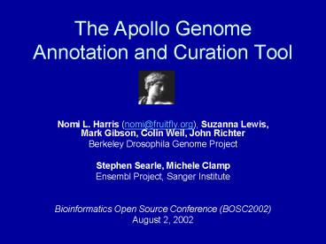 The Apollo Genome Annotation and Curation Tool