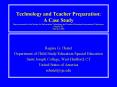 Technology and Teacher Preparation: A Case Study Paper presented at the Society for Information Tech PowerPoint PPT Presentation