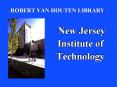 ROBERT VAN HOUTEN LIBRARY PowerPoint PPT Presentation