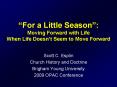 For a Little Season: Moving Forward with Life When Life Doesnt Seem to Move Forward PowerPoint PPT Presentation