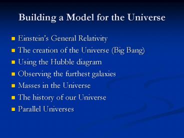 Building a Model for the Universe
