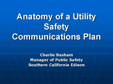 Anatomy of a Utility Safety Communications Plan