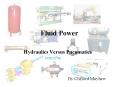 Hydraulics Versus Pneumatics PowerPoint PPT Presentation