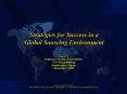 Strategies for Success in a Global Sourcing Environment PowerPoint PPT Presentation