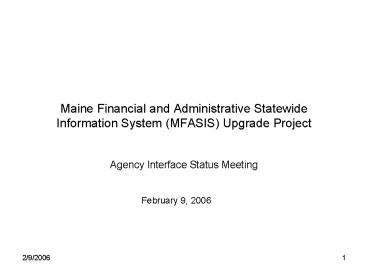 Maine Financial and Administrative Statewide Information System MFASIS Upgrade Project