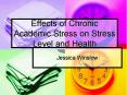 Effects of Chronic Academic Stress on Stress Level and Health PowerPoint PPT Presentation