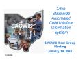 Ohio Statewide Automated Child Welfare Information System PowerPoint PPT Presentation