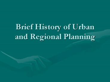 Brief History of Urban and Regional Planning