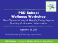 PSD School Wellness Workshop How Physical Activity PowerPoint PPT Presentation