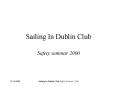 Sailing In Dublin Club PowerPoint PPT Presentation