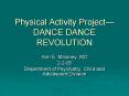 Physical Activity Project PowerPoint PPT Presentation