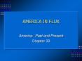 AMERICA IN FLUX PowerPoint PPT Presentation
