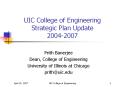 UIC College of Engineering Strategic Plan Update 2004-2007 PowerPoint PPT Presentation