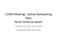 CCIRN Meeting: Optical Networking Topic North America report PowerPoint PPT Presentation