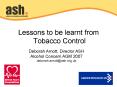 Lessons to be learnt from Tobacco Control PowerPoint PPT Presentation