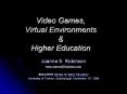 Video%20Games,%20Virtual%20Environments%20 PowerPoint PPT Presentation