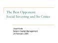 The Best Opponent: Social Investing and Its Critics PowerPoint PPT Presentation