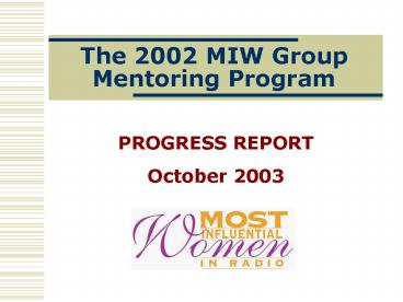 The 2002 MIW Group Mentoring Program