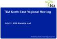 TDA North East Regional Meeting PowerPoint PPT Presentation