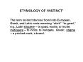 ETYMOLOGY OF INSTINCT PowerPoint PPT Presentation