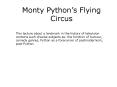 Monty Pythons Flying Circus PowerPoint PPT Presentation