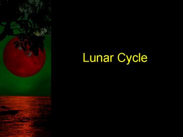 Lunar Cycle presentation | free to view
