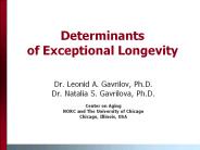 Determinants of Exceptional Longevity