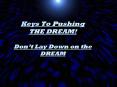 Keys To Pushing THE DREAM Dont Lay Down on the DREAM PowerPoint PPT Presentation