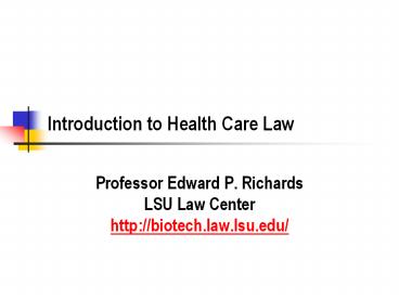 Introduction to Health Care Law
