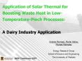 Application of Solar Thermal for Boosting Waste Heat in LowTemperaturePinch Processes: A Dairy Indus PowerPoint PPT Presentation