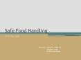 Safe Food Handling PowerPoint PPT Presentation