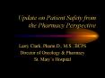 Update on Patient Safety from the Pharmacy Perspective PowerPoint PPT Presentation