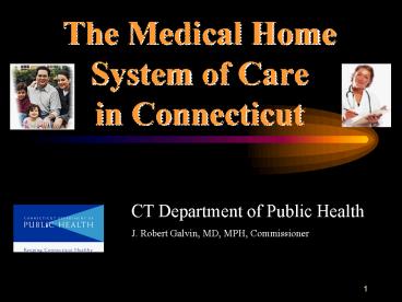 The Medical Home System of Care in Connecticut