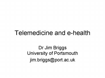 Telemedicine and e-health
