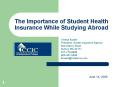 The Importance of Student Health Insurance While Studying Abroad PowerPoint PPT Presentation