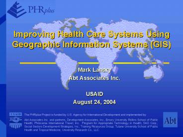 Improving Health Care Systems Using Geographic Information Systems GIS