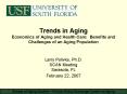 Trends in Aging Economics of Aging and Health Care: Benefits and Challenges of an Aging Population PowerPoint PPT Presentation