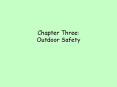 Chapter%20Three:%20Outdoor%20Safety PowerPoint PPT Presentation