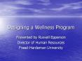 Designing a Wellness Program PowerPoint PPT Presentation
