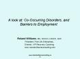 A look at: CoOccurring Disorders, and Barriers to Employment PowerPoint PPT Presentation