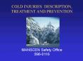 COLD INJURIES: DESCRIPTION, TREATMENT AND PREVENTION PowerPoint PPT Presentation