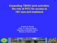 Expanding TBHIV joint activities: the role of PITC for access to HIV care and treatment PowerPoint PPT Presentation