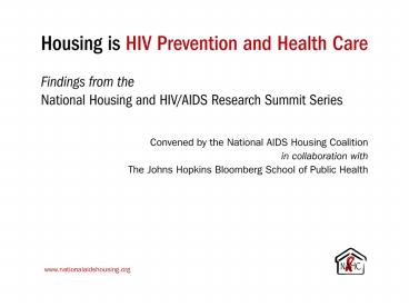 Housing is HIV Prevention and Health Care
