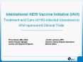 International AIDS Vaccine Initiative IAVI Treatment and Care of HIVinfected Volunteers in IAVIspons PowerPoint PPT Presentation