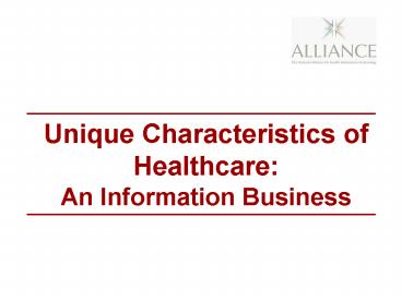 Unique Characteristics of Healthcare: An Information Business