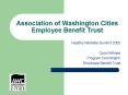 Association of Washington Cities Employee Benefit Trust PowerPoint PPT Presentation
