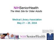 NIHSeniorHealth The Web Site for Older Adults