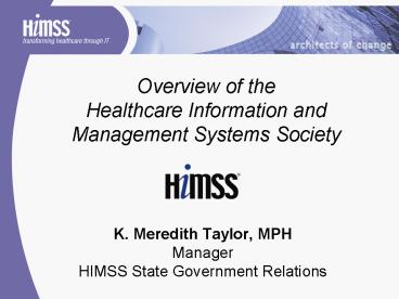 Overview of the Healthcare Information and Management Systems Society