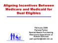 Aligning Incentives Between Medicare and Medicaid for Dual Eligibles PowerPoint PPT Presentation