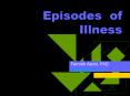 Episodes of Illness PowerPoint PPT Presentation